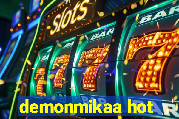 demonmikaa hot